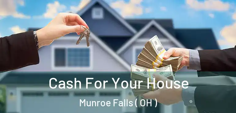  Cash For Your House Munroe Falls ( OH )