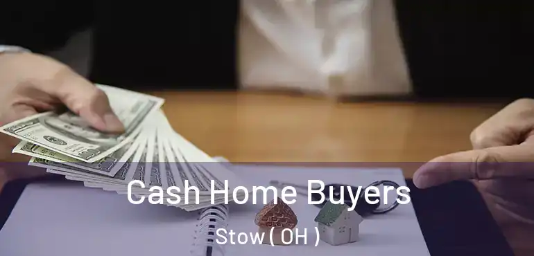  Cash Home Buyers Stow ( OH )