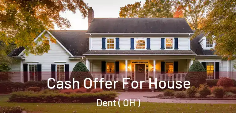  Cash Offer For House Dent ( OH )