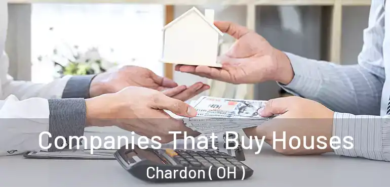 Companies That Buy Houses Chardon ( OH )