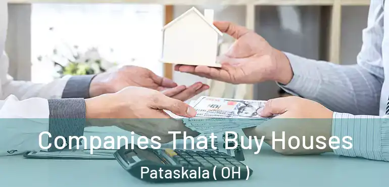  Companies That Buy Houses Pataskala ( OH )