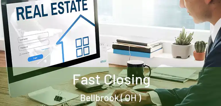  Fast Closing Bellbrook ( OH )