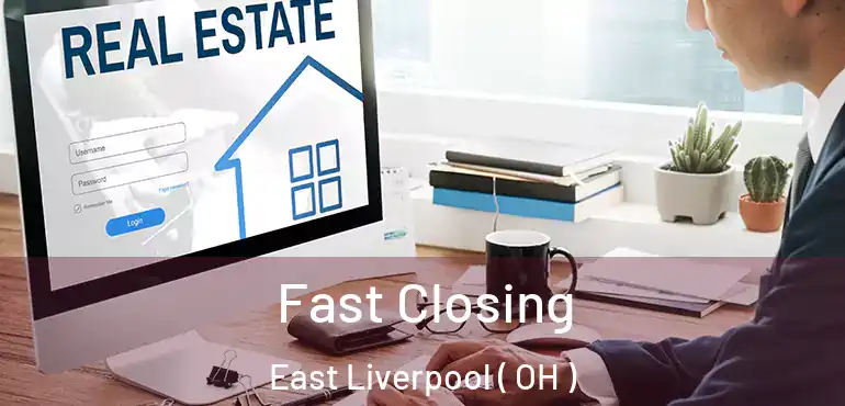  Fast Closing East Liverpool ( OH )