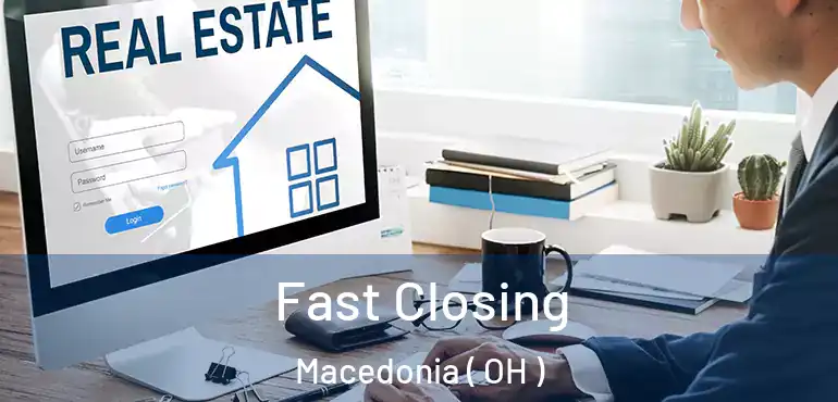  Fast Closing Macedonia ( OH )