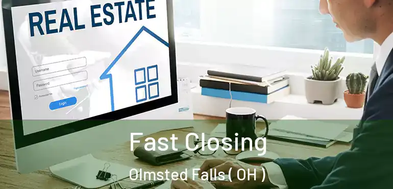  Fast Closing Olmsted Falls ( OH )