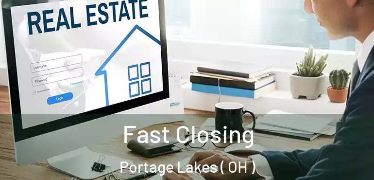  Fast Closing Portage Lakes ( OH )