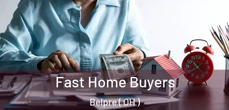  Fast Home Buyers Belpre ( OH )