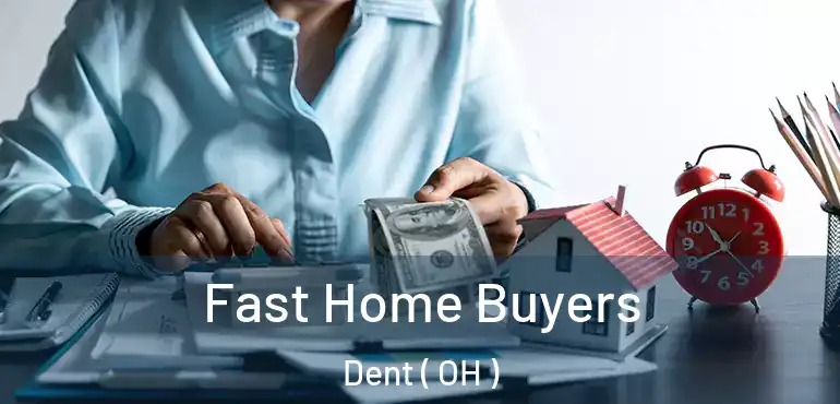  Fast Home Buyers Dent ( OH )