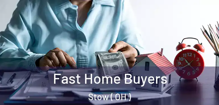  Fast Home Buyers Stow ( OH )