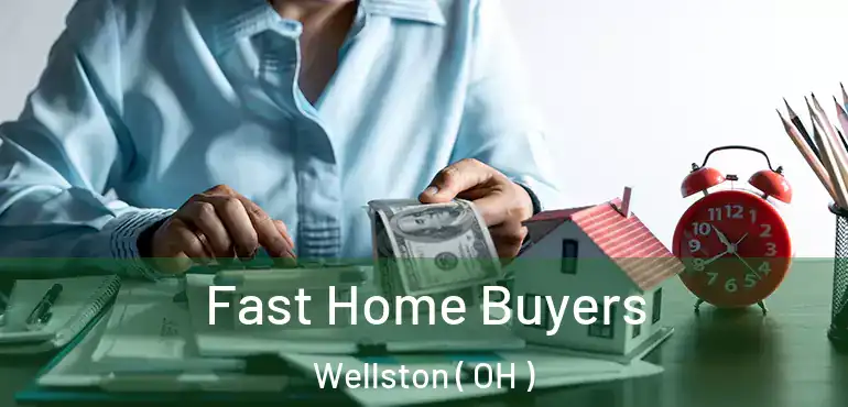  Fast Home Buyers Wellston ( OH )