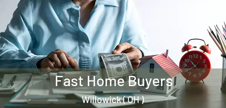 Fast Home Buyers Willowick ( OH )