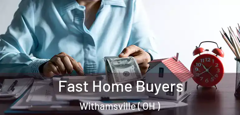  Fast Home Buyers Withamsville ( OH )