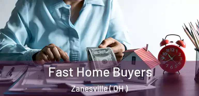  Fast Home Buyers Zanesville ( OH )