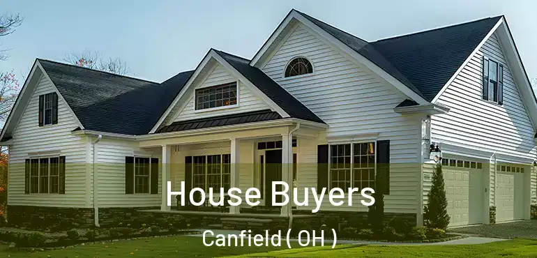  House Buyers Canfield ( OH )