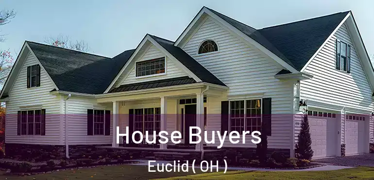  House Buyers Euclid ( OH )