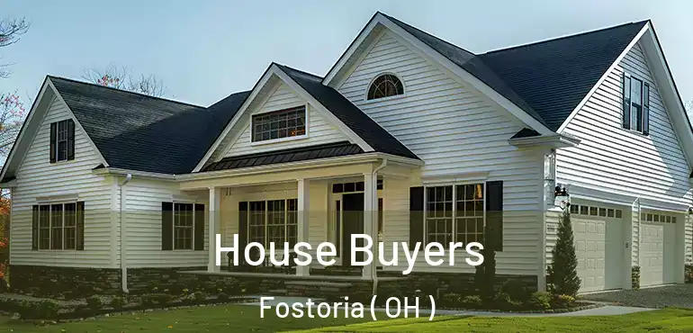  House Buyers Fostoria ( OH )