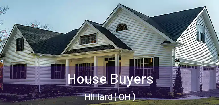  House Buyers Hilliard ( OH )