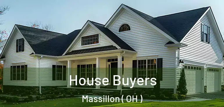  House Buyers Massillon ( OH )