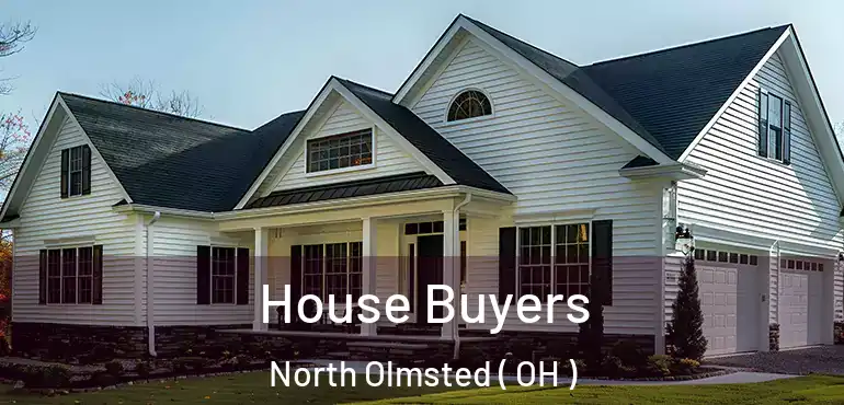  House Buyers North Olmsted ( OH )
