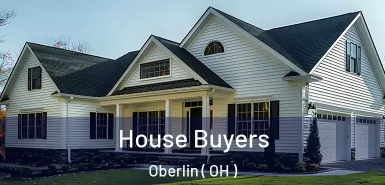  House Buyers Oberlin ( OH )
