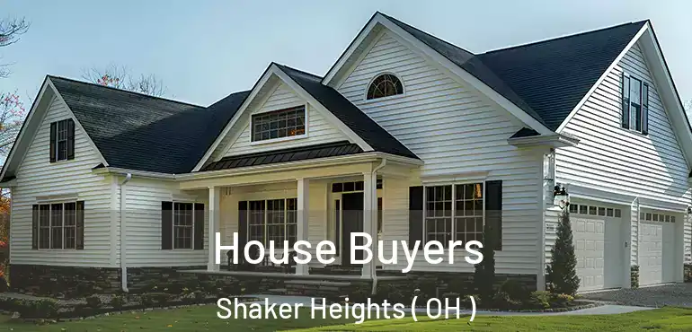  House Buyers Shaker Heights ( OH )