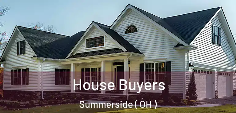  House Buyers Summerside ( OH )
