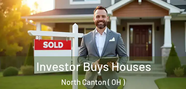  Investor Buys Houses North Canton ( OH )