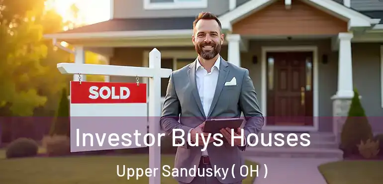  Investor Buys Houses Upper Sandusky ( OH )