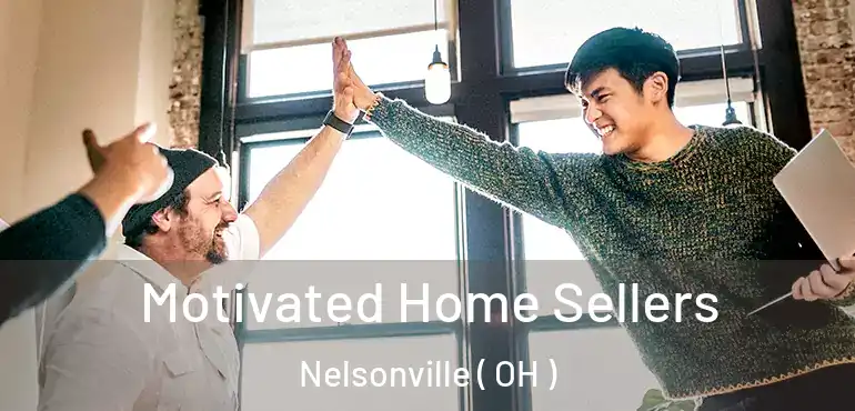  Motivated Home Sellers Nelsonville ( OH )