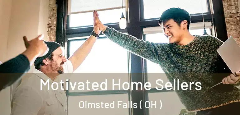  Motivated Home Sellers Olmsted Falls ( OH )