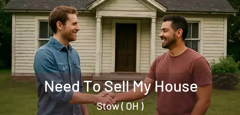  Need To Sell My House Stow ( OH )