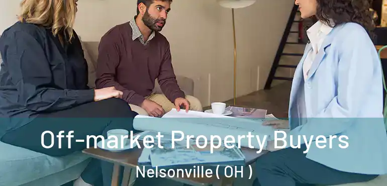  Off-market Property Buyers Nelsonville ( OH )