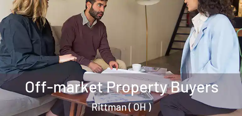  Off-market Property Buyers Rittman ( OH )