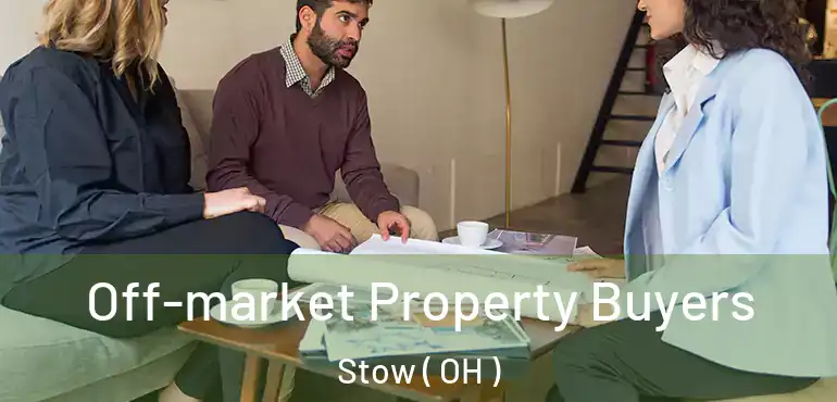  Off-market Property Buyers Stow ( OH )