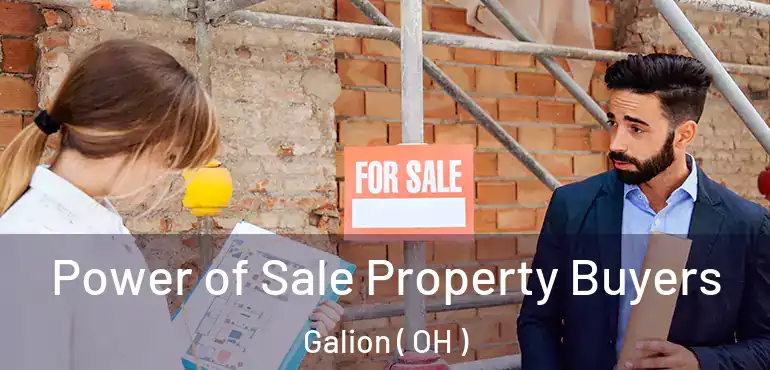  Power of Sale Property Buyers Galion ( OH )
