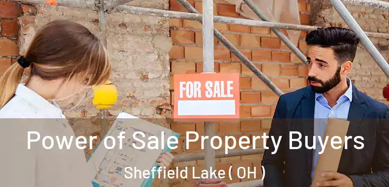  Power of Sale Property Buyers Sheffield Lake ( OH )