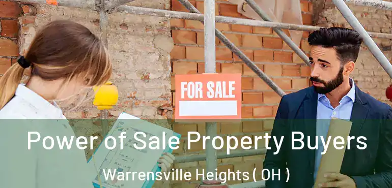  Power of Sale Property Buyers Warrensville Heights ( OH )