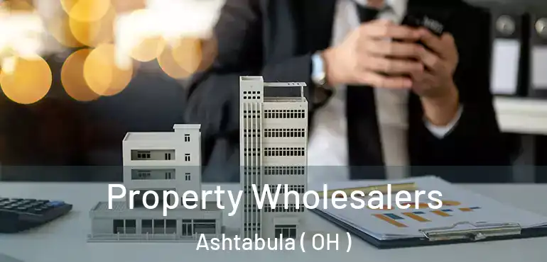  Property Wholesalers Ashtabula ( OH )