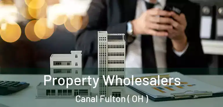  Property Wholesalers Canal Fulton ( OH )