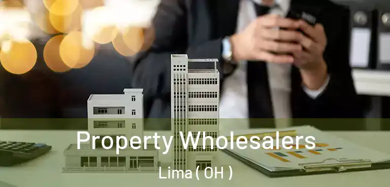  Property Wholesalers Lima ( OH )