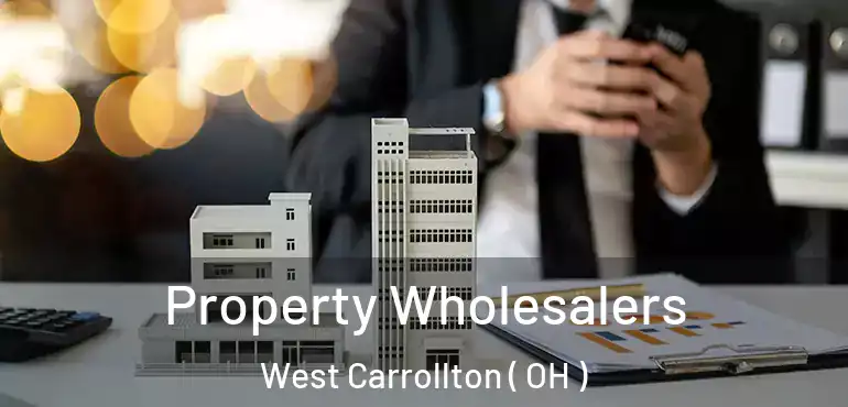  Property Wholesalers West Carrollton ( OH )
