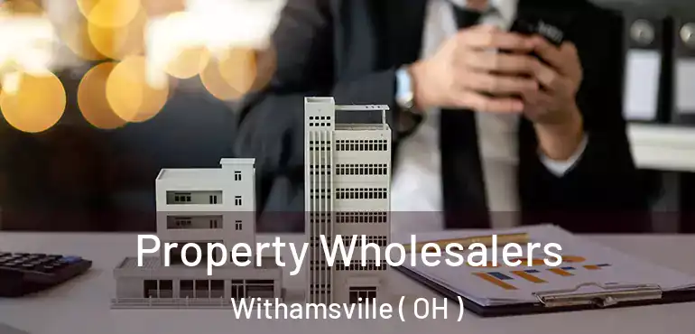  Property Wholesalers Withamsville ( OH )