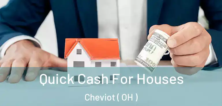  Quick Cash For Houses Cheviot ( OH )