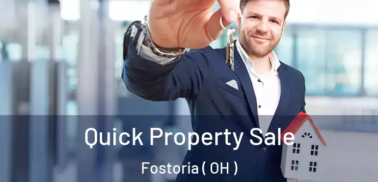  Quick Property Sale Fostoria ( OH )