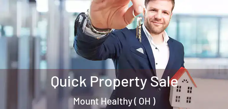  Quick Property Sale Mount Healthy ( OH )