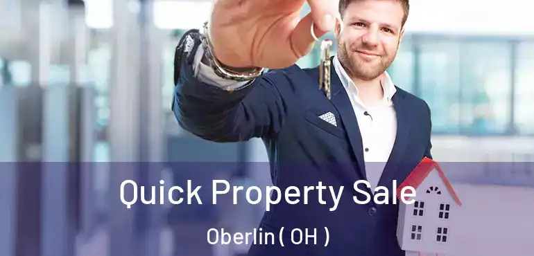  Quick Property Sale Oberlin ( OH )