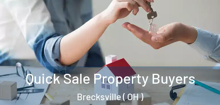  Quick Sale Property Buyers Brecksville ( OH )