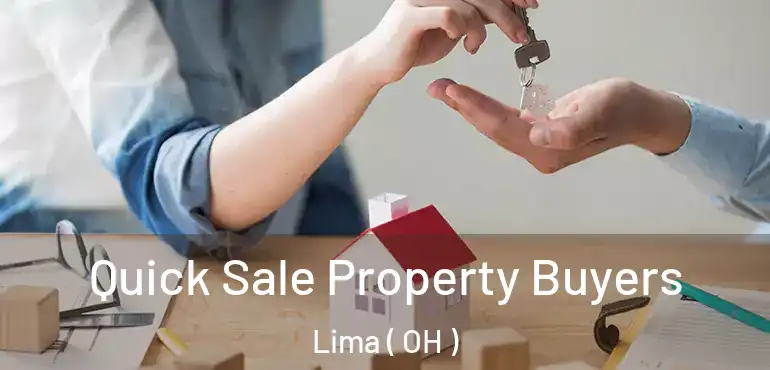  Quick Sale Property Buyers Lima ( OH )