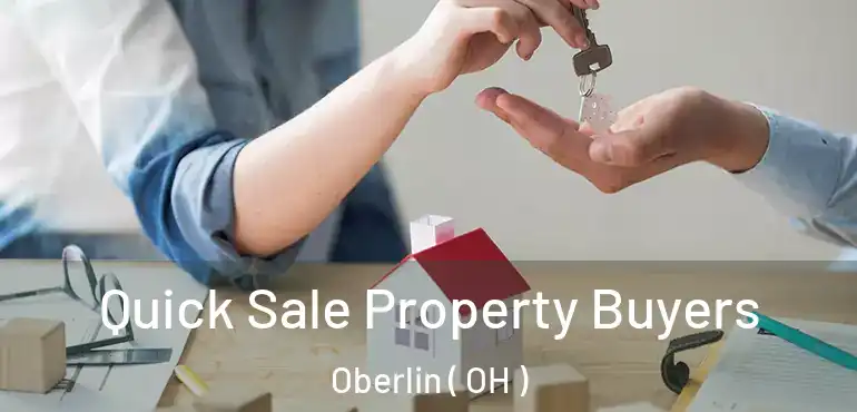  Quick Sale Property Buyers Oberlin ( OH )