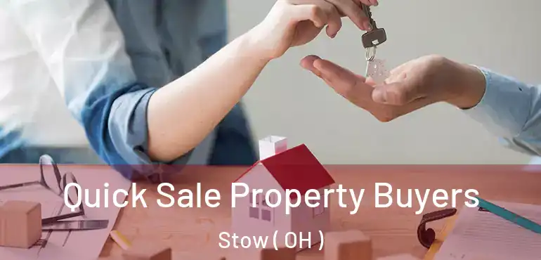  Quick Sale Property Buyers Stow ( OH )